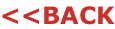 <<BACK